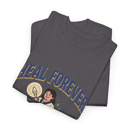 Heal Forever – T-Shirt