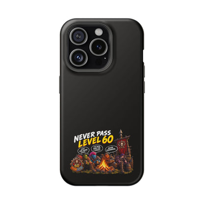 Phone Case — 'Never Pass Level 60' Heavy-Duty Impact-Resistant Phone Case