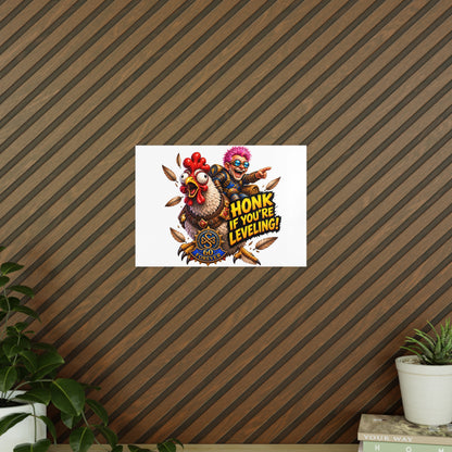 Honk If You're Leveling! Photopaper Poster – Gamer Chicken Art Print