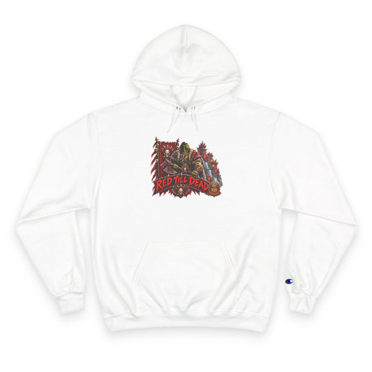 Champion Hoodie — 'Red 'Til Dead' Graphic Pullover