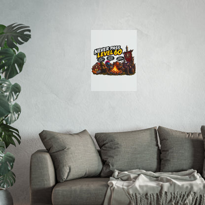 Never Pass Level 60 – Fine Art Poster | Sixty Forever Co.