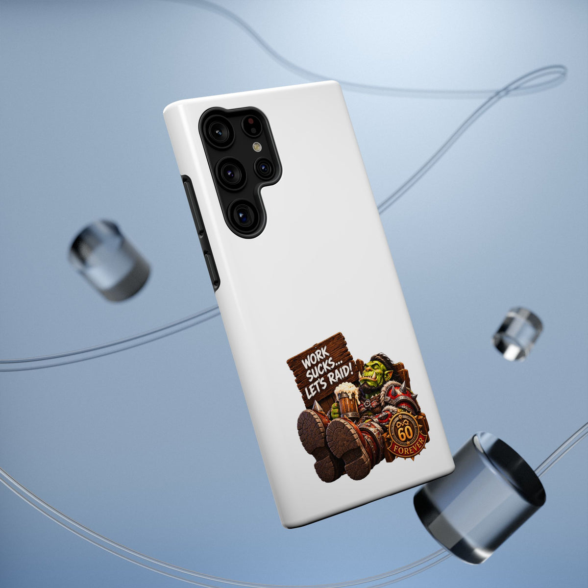 Work Sucks, Let's Raid – Phone Case