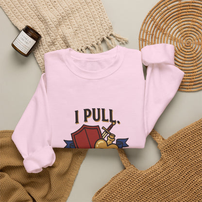 I Pull. She Heals. – Sweatshirt
