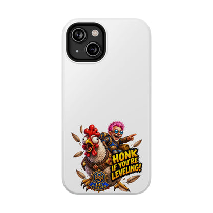 Honk If You're Leveling – Phone Case