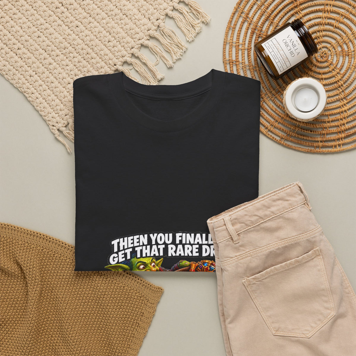 Then You Finally Get That Rare Drop – T-Shirt