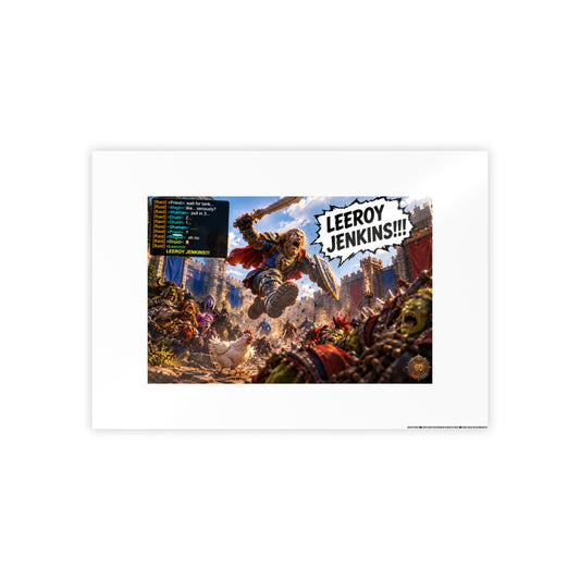 Gloss Poster — 'Leeroy Jenkins' Fantasy Gaming Print
