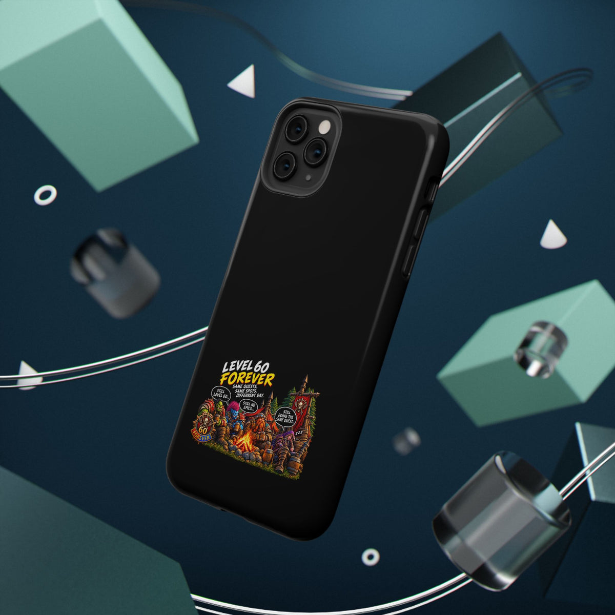 Phone Case — 'Level 60 Forever Campfire' Heavy-Duty Impact-Resistant Phone Case