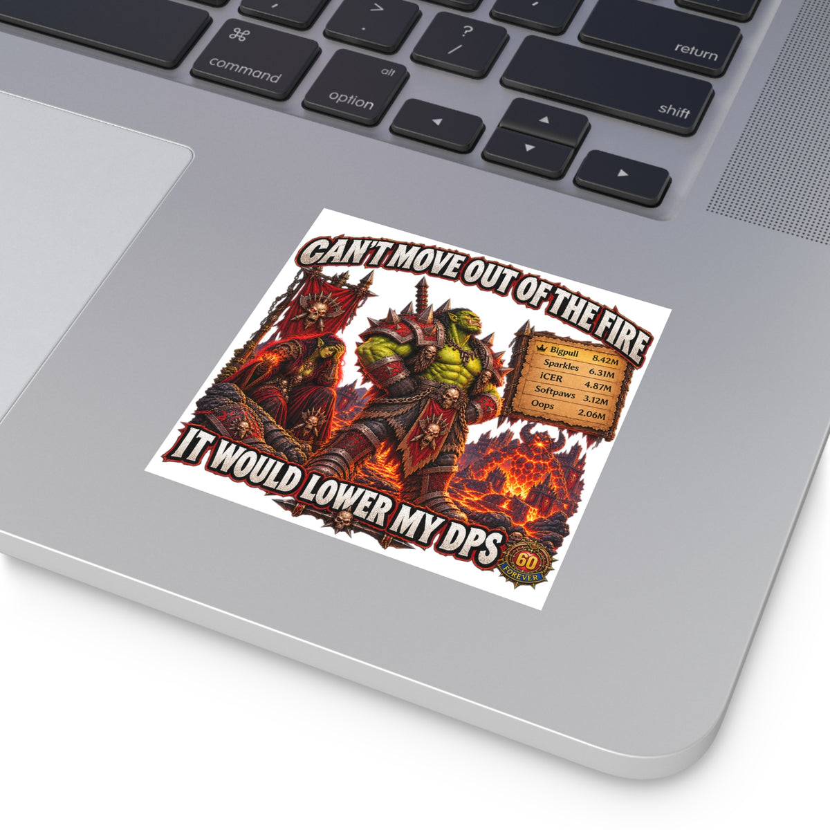 Gaming Sticker — "Can't Move Out of the Fire, It Would Lower My DPS" Square Vinyl Sticker