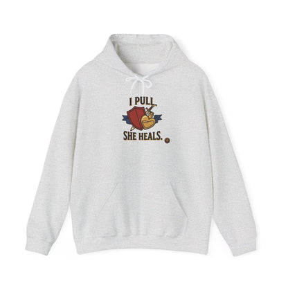 I Pull. She Heals. – Hoodie