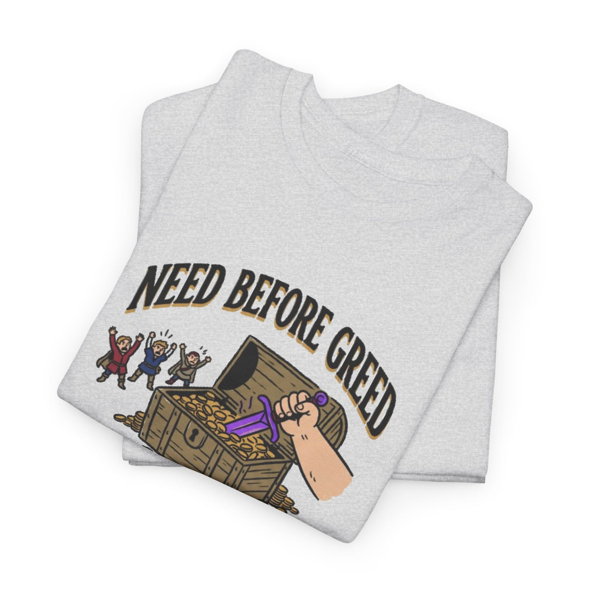 Need Before Greed – T-Shirt