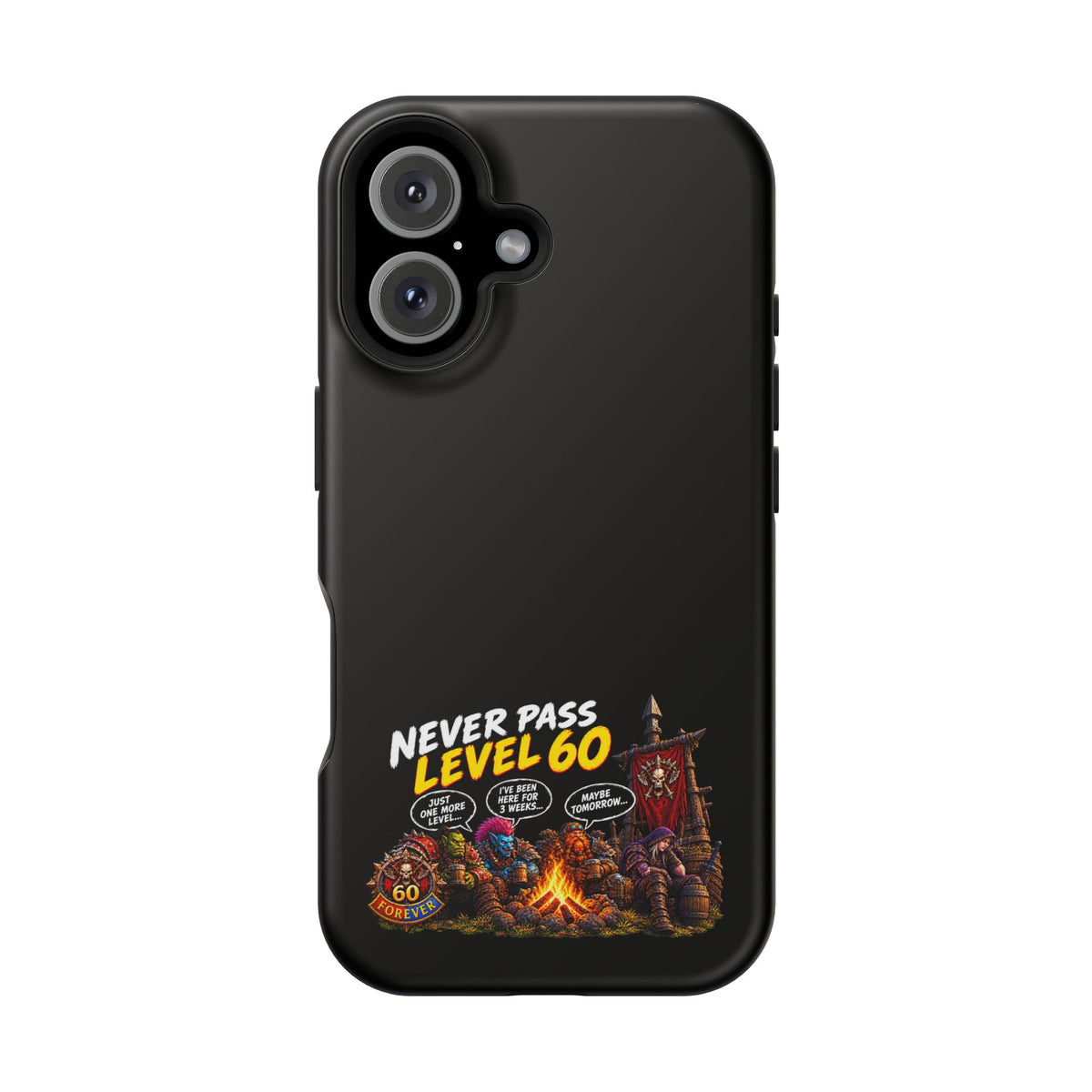 Phone Case — 'Never Pass Level 60' Heavy-Duty Impact-Resistant Phone Case