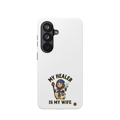 Phone Case — 'My Healer Is My Wife' Heavy-Duty Impact-Resistant Phone Case