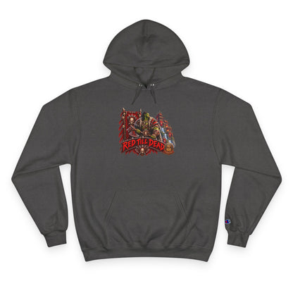 Champion Hoodie — 'Red 'Til Dead' Graphic Pullover