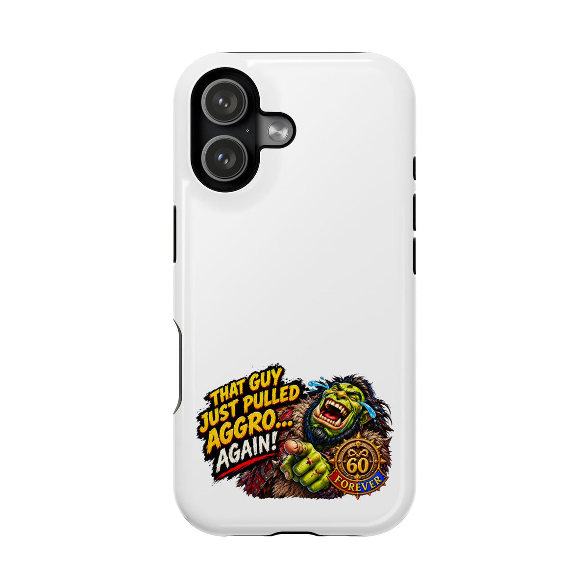 Phone Case — 'That Guy Just Pulled Aggro… Again' Heavy-Duty Impact-Resistant Phone Case