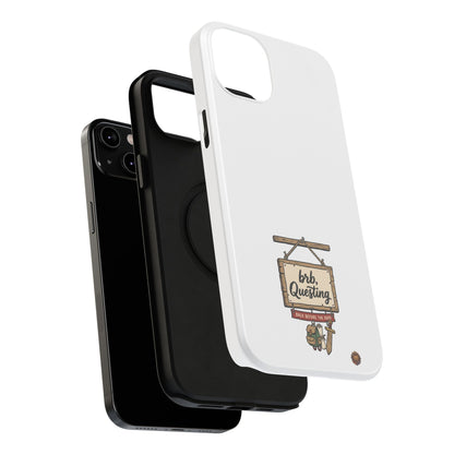 brb, Questing – Phone Case