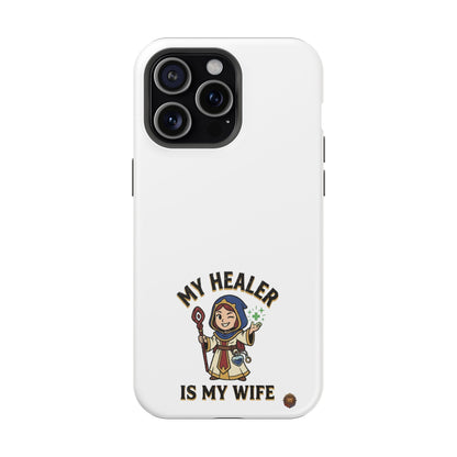 Phone Case — 'My Healer Is My Wife' Heavy-Duty Impact-Resistant Phone Case