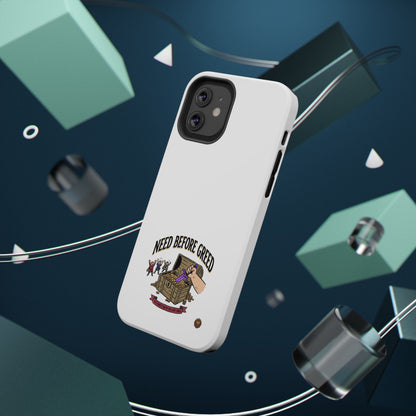 Phone Case — 'Need Before Greed' Heavy-Duty Impact-Resistant Phone Case