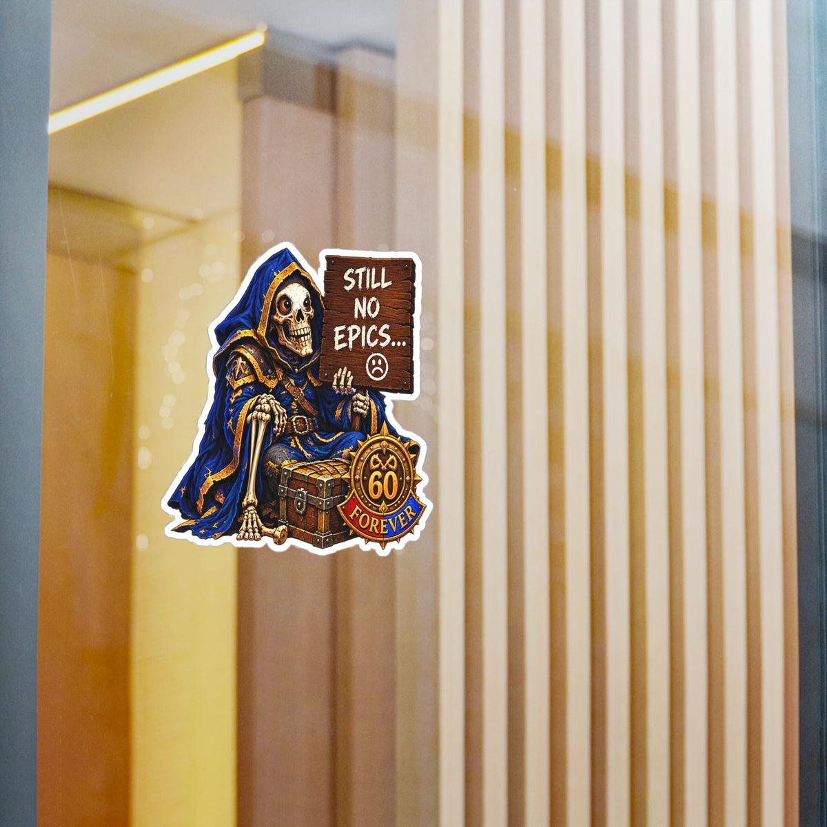 Still No Epics – Poster Decal