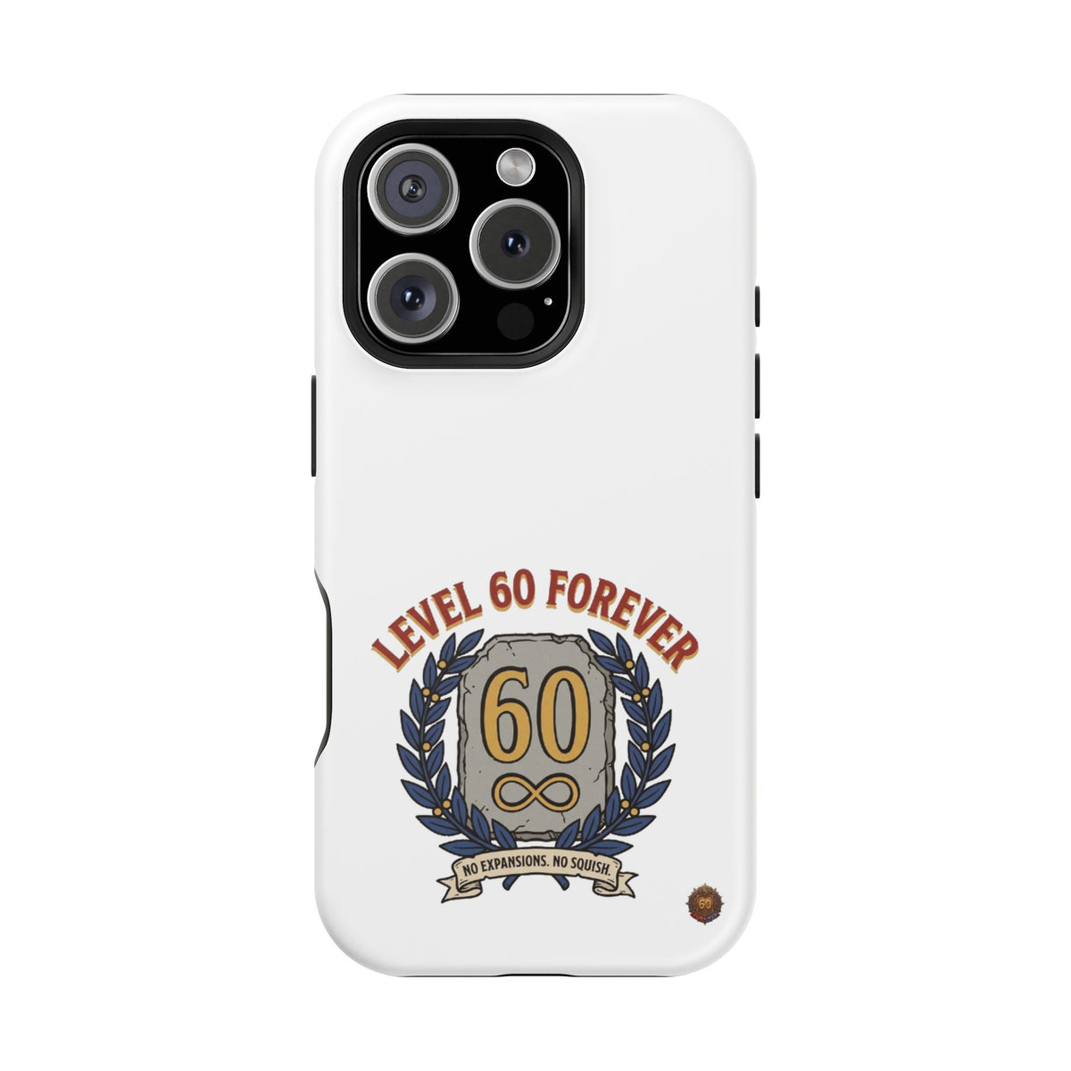 Phone Case — 'Level 60 Forever' Heavy-Duty Impact-Resistant Phone Case