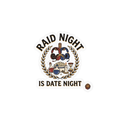 Raid Night Is Date Night – Poster Decal