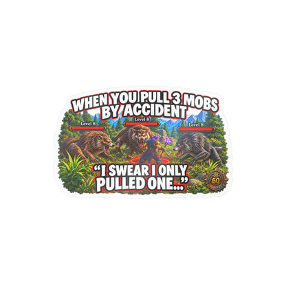 When You Pull 3 Mobs by Accident – Poster Decal