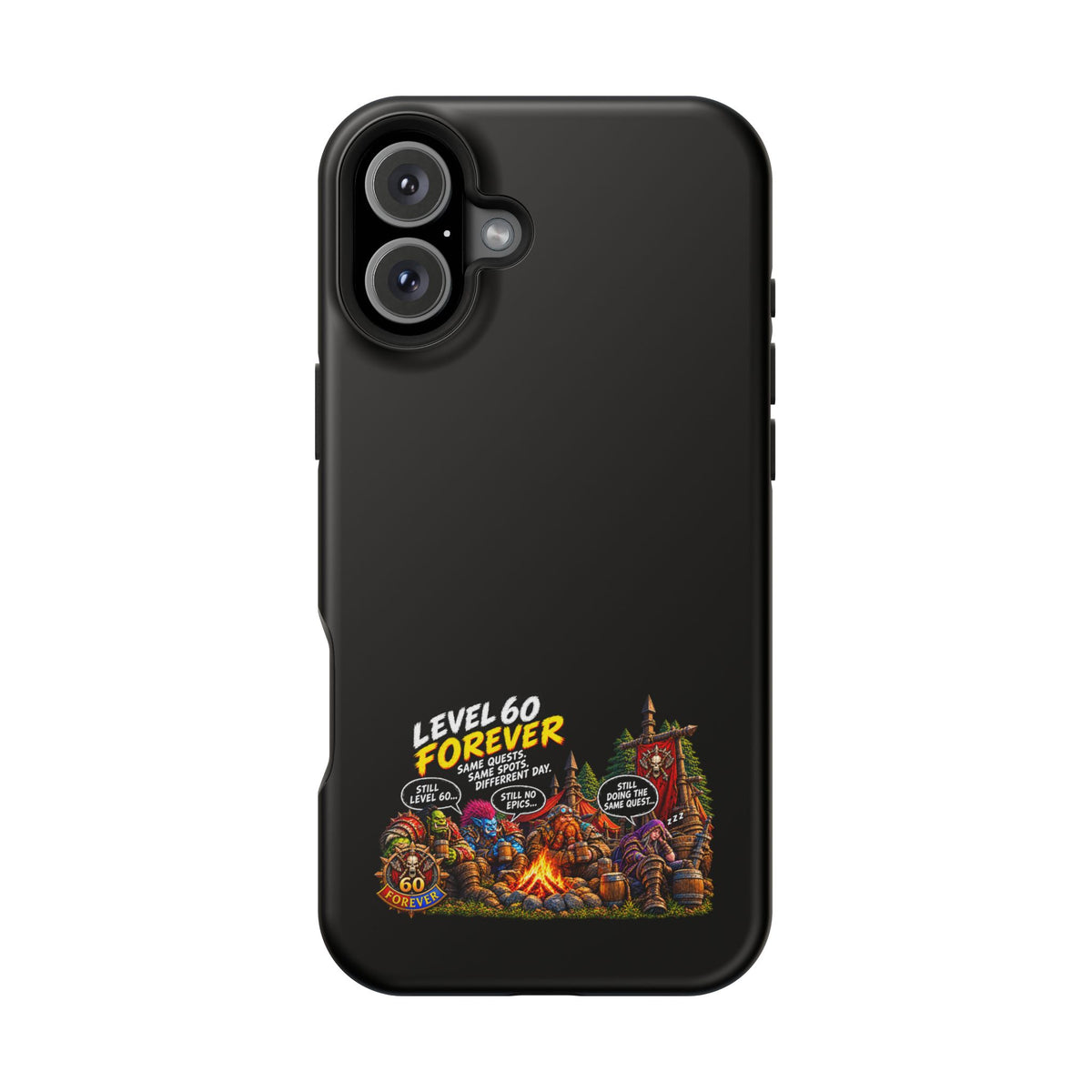 Phone Case — 'Level 60 Forever Campfire' Heavy-Duty Impact-Resistant Phone Case