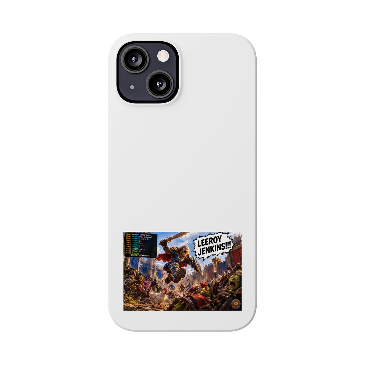Slim Phone Case — 'Leeroy Jenkins!' Gaming Meme Design