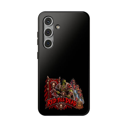 Phone Case — 'Red Till Dead' Heavy-Duty Impact-Resistant Phone Case