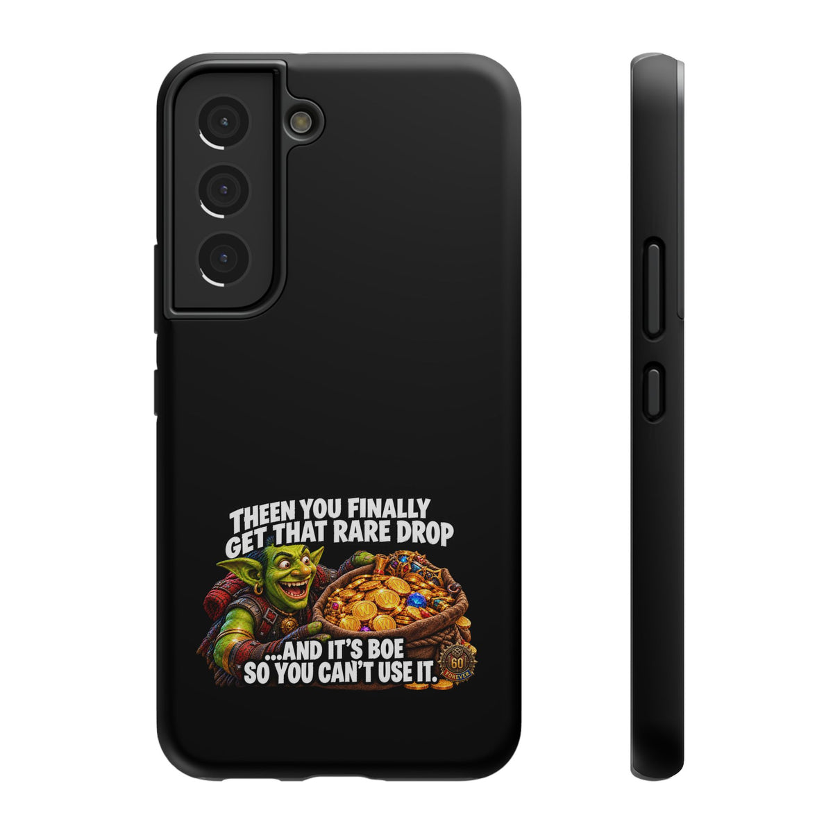 Phone Case — 'Rare Drop… And It's BoE' Heavy-Duty Impact-Resistant Phone Case