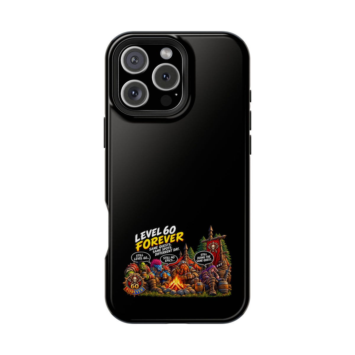 Phone Case — 'Level 60 Forever Campfire' Heavy-Duty Impact-Resistant Phone Case