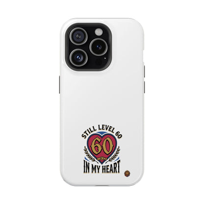 Phone Case — 'Still Level 60 In My Heart' Heavy-Duty Impact-Resistant Phone Case