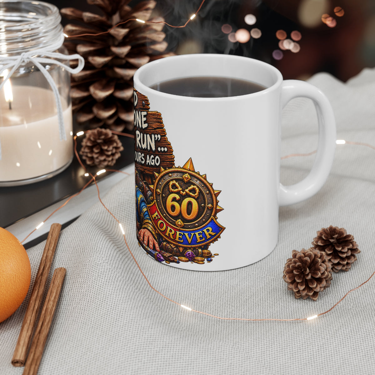 I Said Just One More Run… 5 Hours Ago – White Mug (11oz)