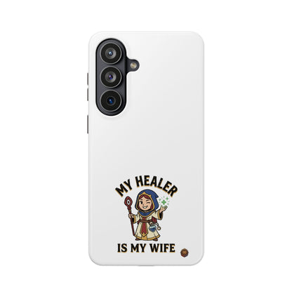 Phone Case — 'My Healer Is My Wife' Heavy-Duty Impact-Resistant Phone Case