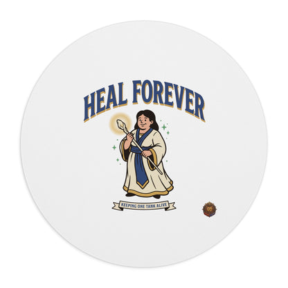 Heal Forever Mouse Pad — RPG Healer Desk Mat, “Keeping Your Team Alive” Gaming Accessory