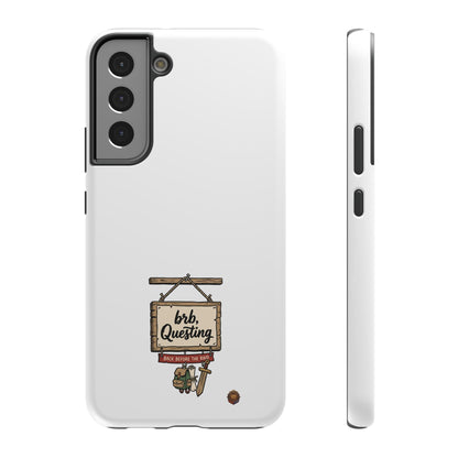 brb, Questing – Phone Case