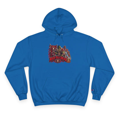 Champion Hoodie — 'Red 'Til Dead' Graphic Pullover