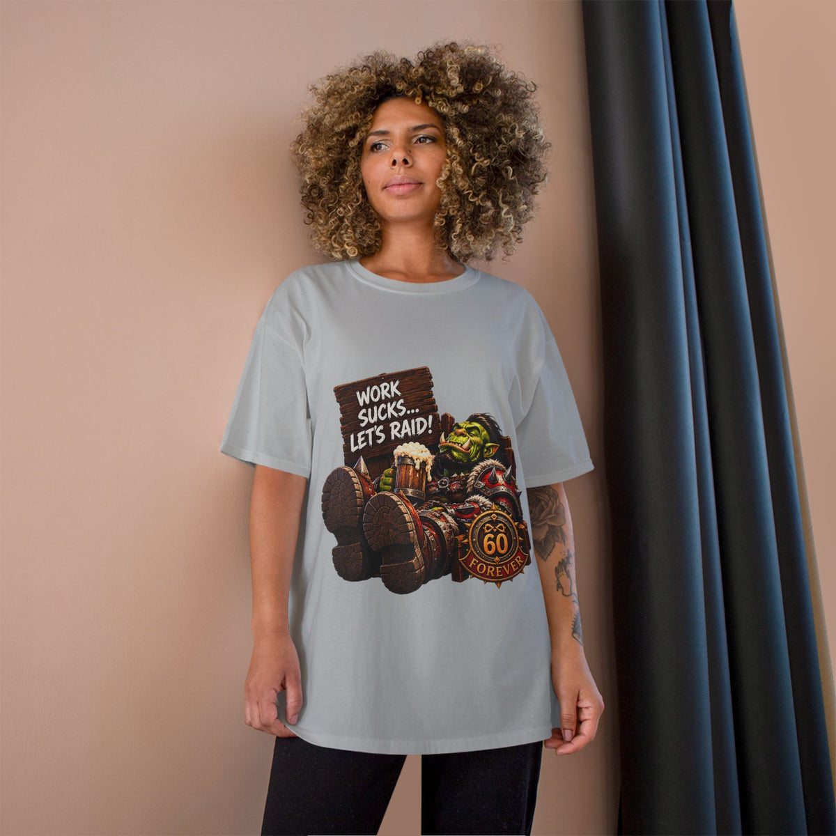Work Sucks, Let's Raid – T-Shirt | Sixty Forever Co.