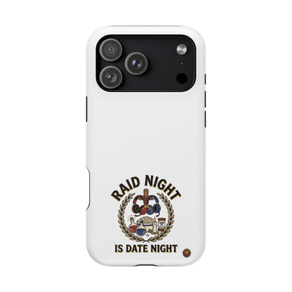 Raid Night Is Date Night – Phone Case