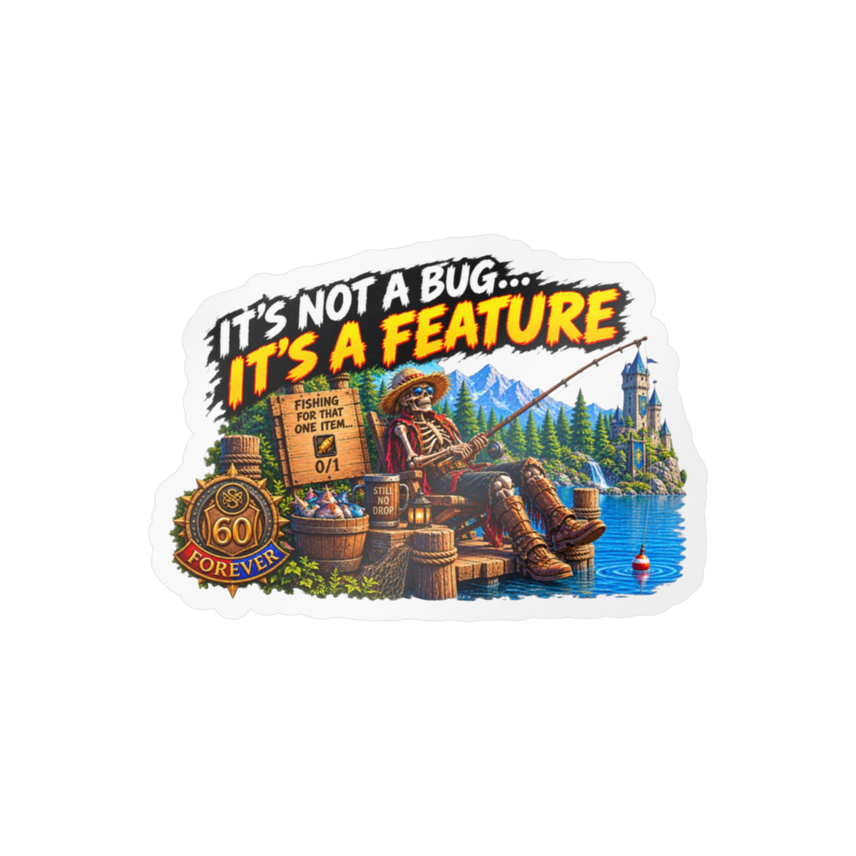 It's Not a Bug, It's a Feature – Sticker
