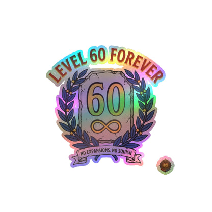 Level 60 Forever – Poster Decal