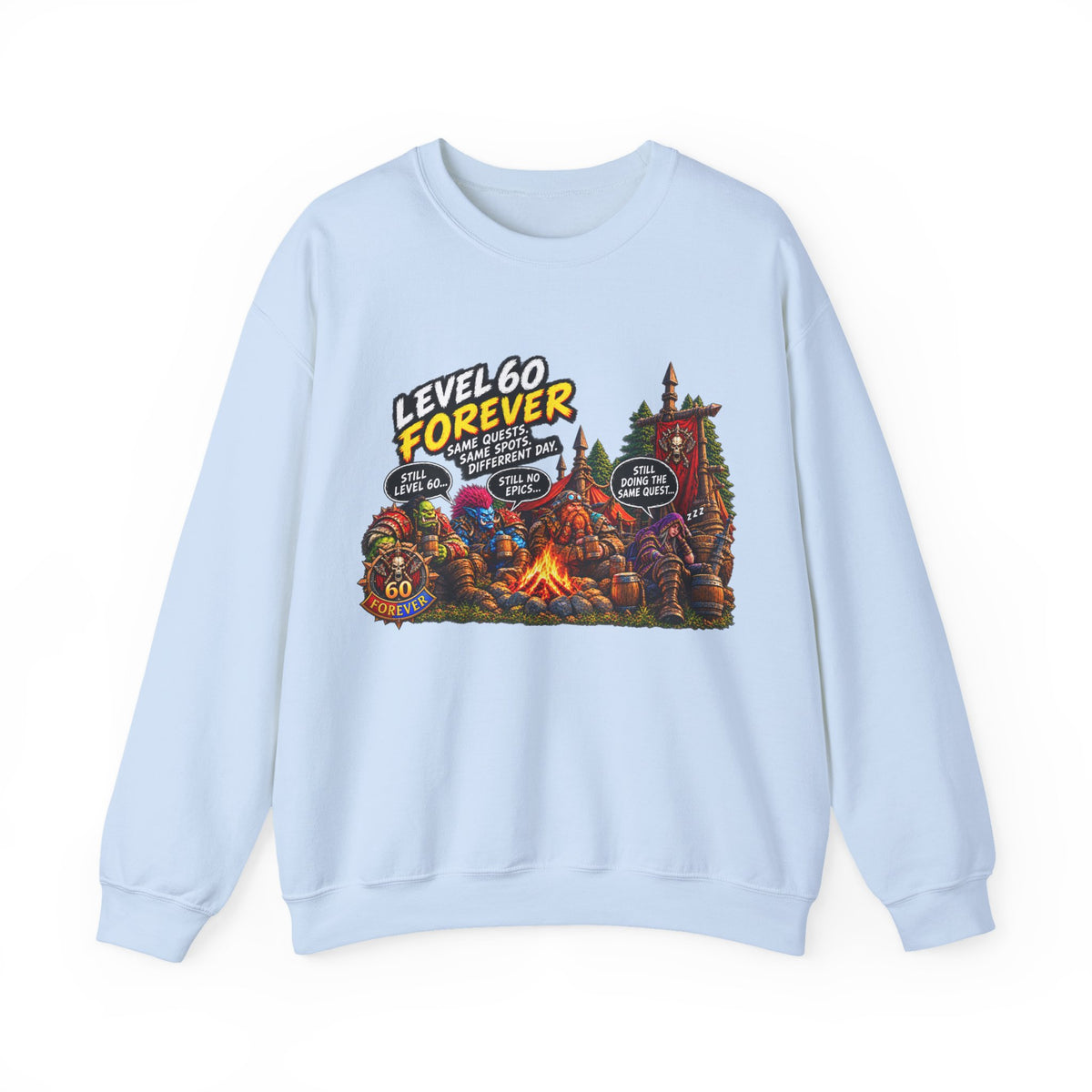 Level 60 Forever – Sweatshirt