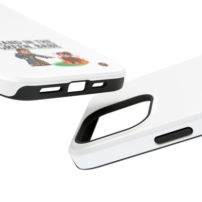 Phone Case — 'Stand in the Green, Babe' Heavy-Duty Impact-Resistant Phone Case