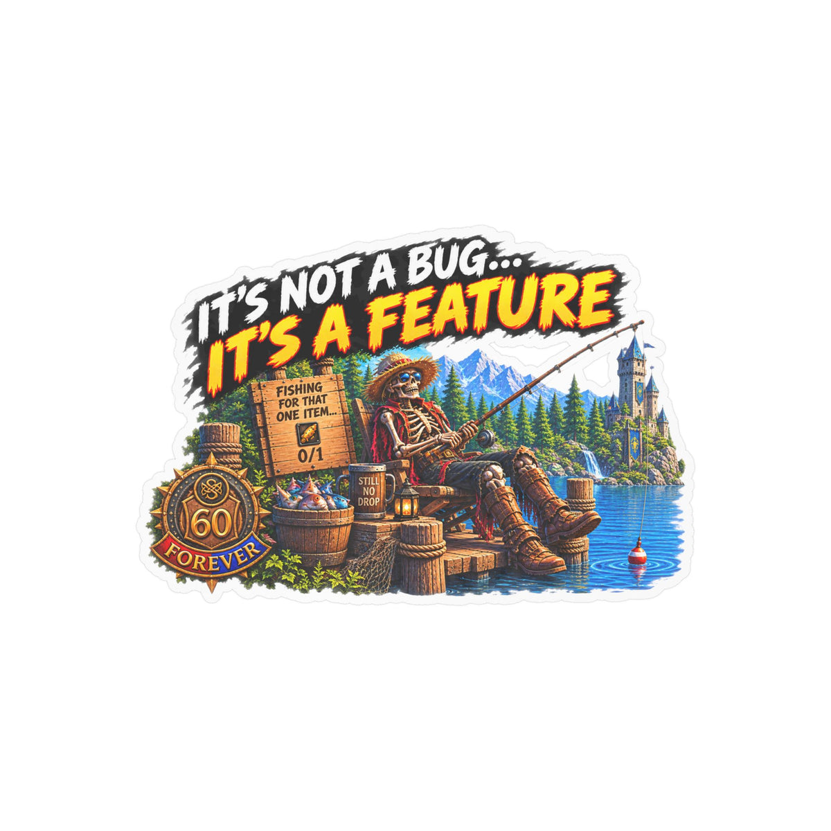 It's Not a Bug, It's a Feature – Sticker