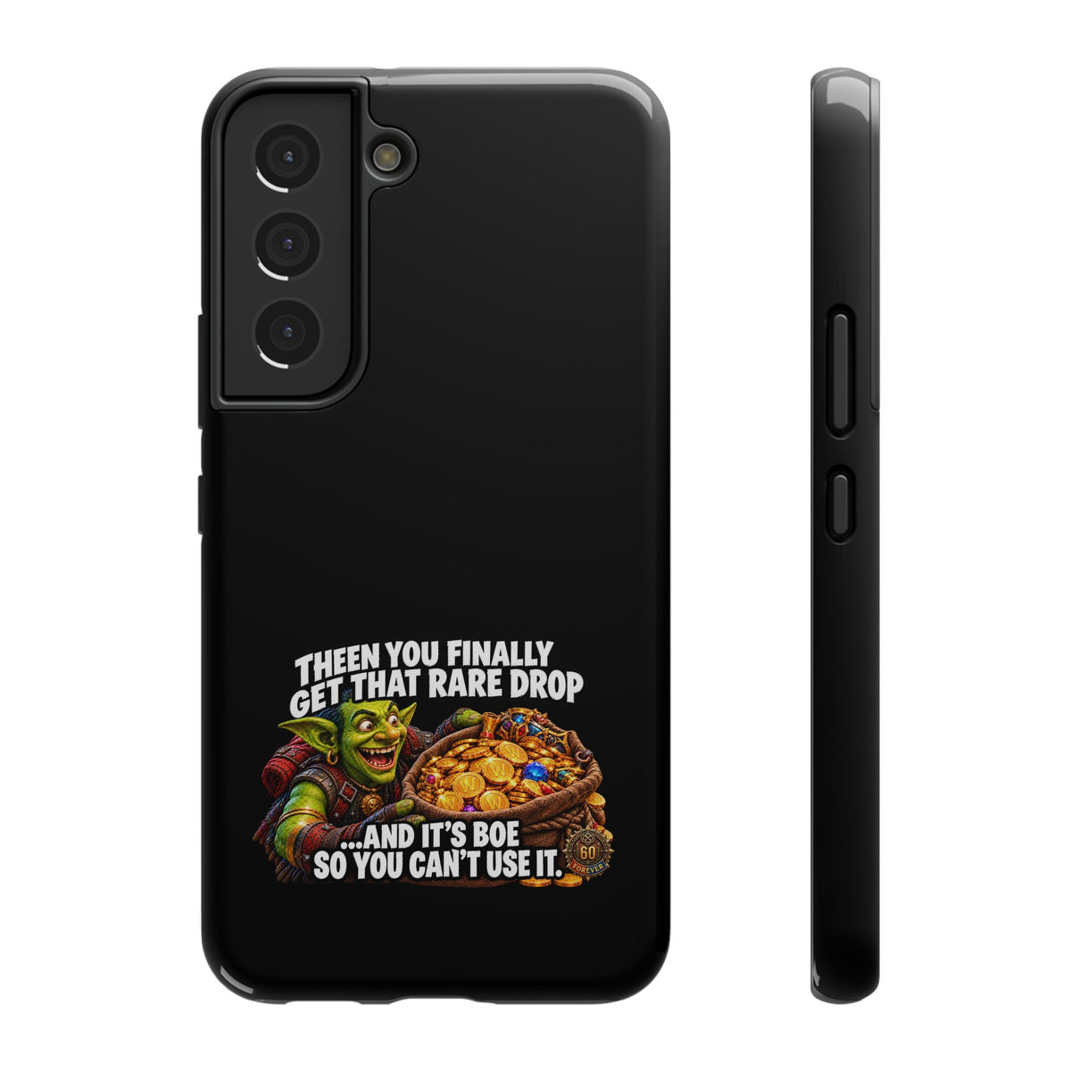 Phone Case — 'Rare Drop… And It's BoE' Heavy-Duty Impact-Resistant Phone Case