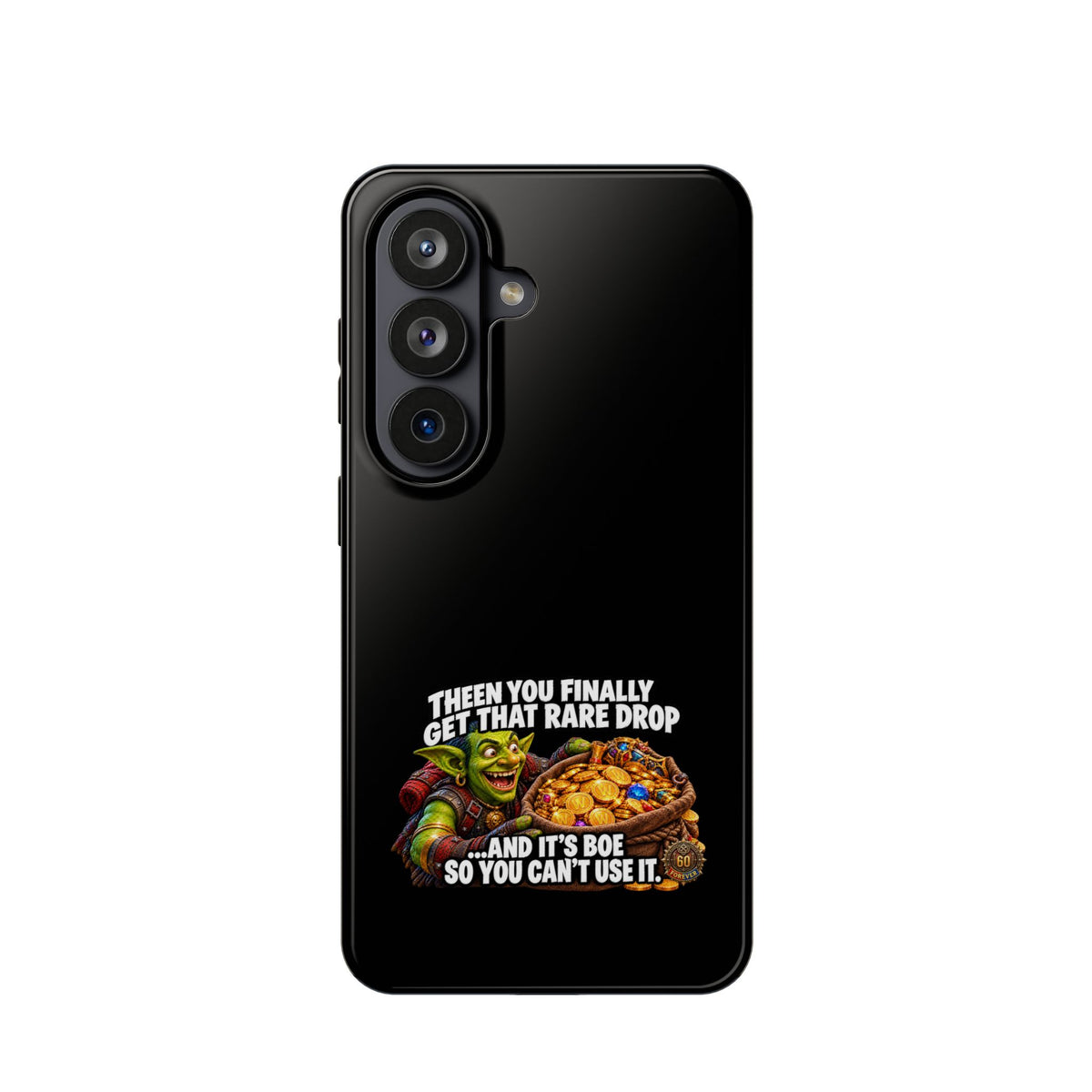 Phone Case — 'Rare Drop… And It's BoE' Heavy-Duty Impact-Resistant Phone Case