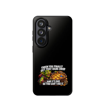Phone Case — 'Rare Drop… And It's BoE' Heavy-Duty Impact-Resistant Phone Case