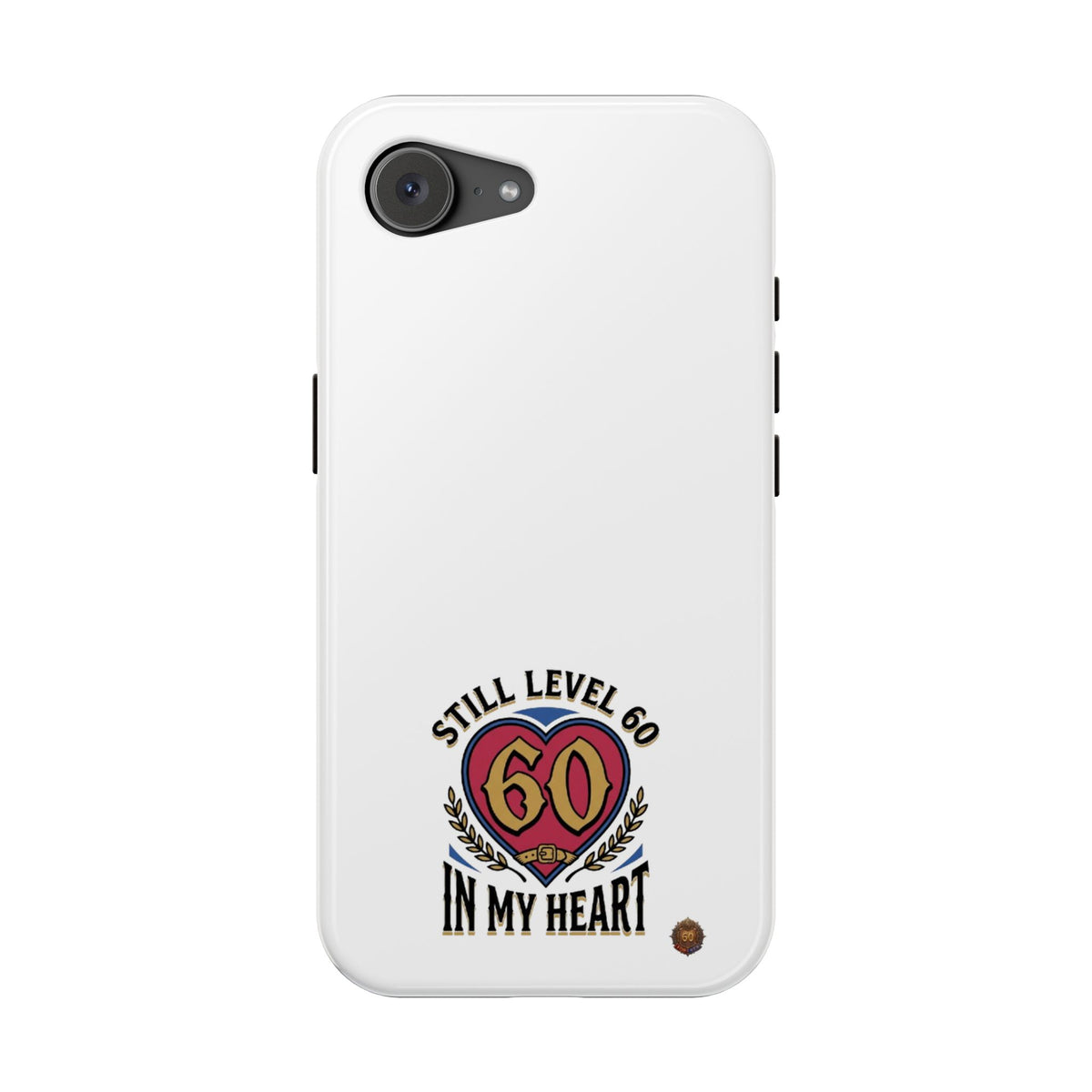 Phone Case — 'Still Level 60 In My Heart' Heavy-Duty Impact-Resistant Phone Case