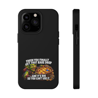 Phone Case — 'Rare Drop… And It's BoE' Heavy-Duty Impact-Resistant Phone Case