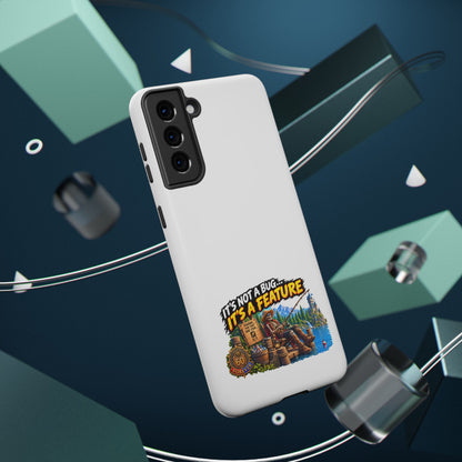 Phone Case — 'It's Not a Bug… It's a Feature' Heavy-Duty Impact-Resistant Phone Case