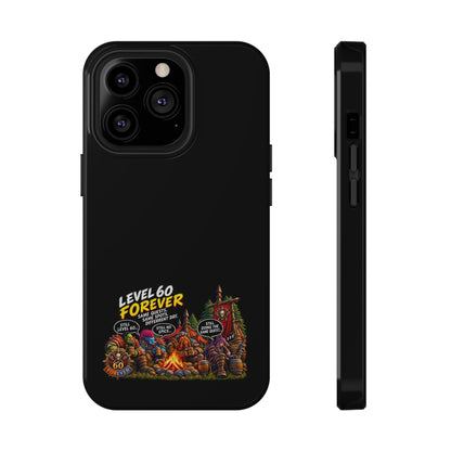 Phone Case — 'Level 60 Forever Campfire' Heavy-Duty Impact-Resistant Phone Case